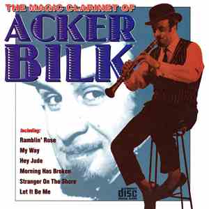 Acker Bilk - The Magic Clarinet Of Acker Bilk download mp3 flac