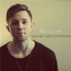 Adam Christopher  - No Limit download free