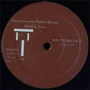 Adonis Presents Noleian Reusse - Images E.P. download mp3 flac