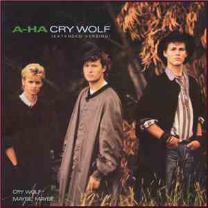 a-ha - Cry Wolf (Extended Version) download mp3 flac