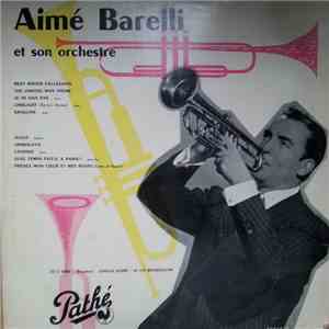 Aimé Barelli Et Son Orchestre - Aimé Barelli Et Son Orchestre download mp3 flac
