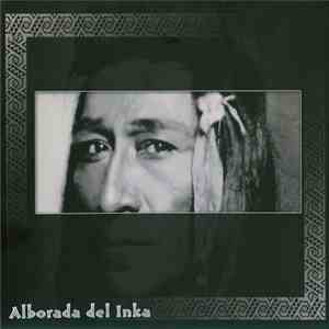 Alborada Del Inka - Alborada Del Inka - Huaman Flor Nivio download mp3 flac