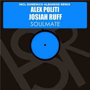 Alex Politi & Josiah Ruff - Soulmate (Domenico Albanese Deep Remix) download mp3 flac