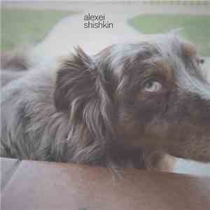 Alexei Shishkin - (the dog tape) download mp3 flac