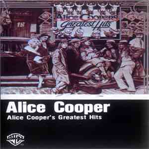 Alice Cooper - Alice Cooper's Greatest Hits download mp3 flac