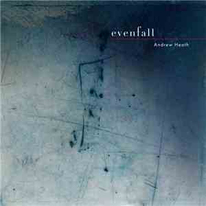Andrew Heath - Evenfall download mp3 flac