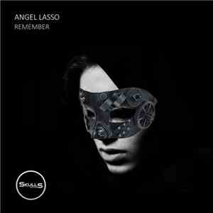 Angel Lasso - Remember download free