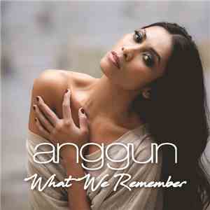 Anggun - What We Remember download mp3 flac