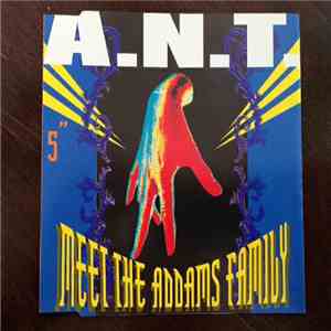 A.N.T.  - Meet The Addams Family download mp3 flac