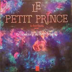 Antoine De Saint-Exupéry Avec Mouloudji et Eric Rémy - Le Petit Prince download mp3 flac