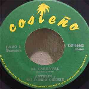 Antolín Y Su Combo Orense - El Carnaval / La Aventurera download free