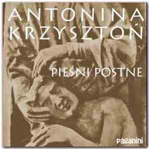 Antonina Krzysztoń - Pieśni Postne download mp3 flac