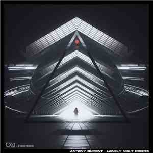 Antony Dupont - Lonely Night Riders download mp3 flac