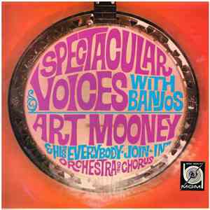Art Mooney & His "Everybody-Join-In" Orchestra And Chorus - Spectacular Voices With Banjos download mp3 flac