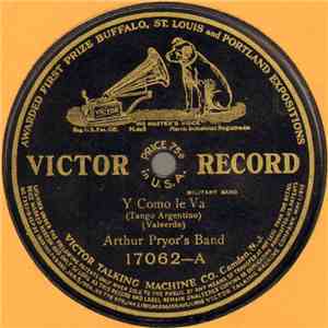 Arthur Pryor's Band - Y Como Le Va / Up The Street March download free