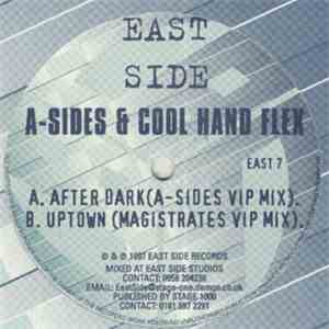 A-Sides & Cool Hand Flex - After Dark (A-Sides VIP Mix) / Uptown (Magistrates VIP Mix) download mp3 flac