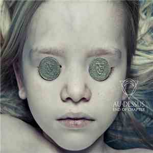 AU-DESSUS - End Of Chapter download mp3 flac
