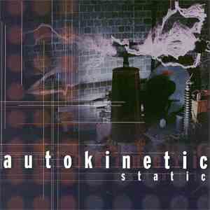 Auto Kinetic - Static download mp3 flac