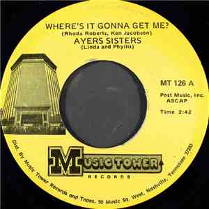 Ayers Sisters (Linda And Phyllis) - Where's It Gonna Get Me? download mp3 flac