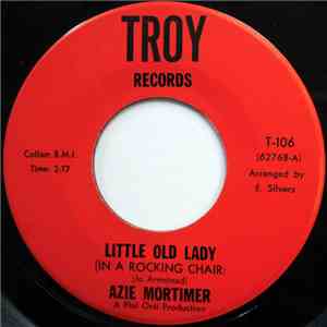 Azie Mortimer - Little Old Lady (In A Rocking Chair) / Cool It download free