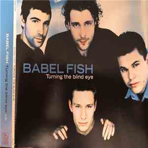 Babel Fish  - Turning The Blind Eye download mp3 flac