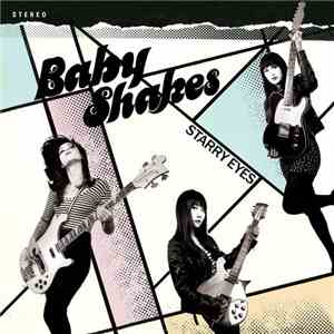 Baby Shakes - Starry Eyes download mp3 flac