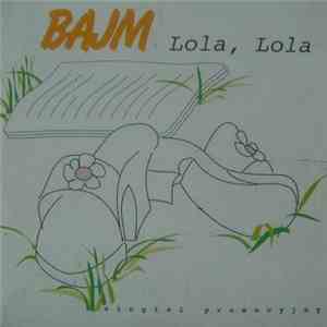 Bajm - Lola, Lola download free