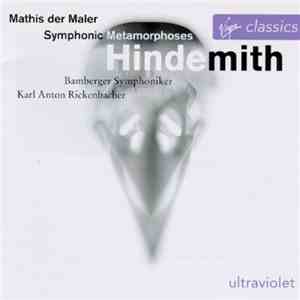 Bamberger Symphoniker, Karl Anton Rickenbacher - Hindemith - Mathis Der Maler, Symphonic Metamorphoses download mp3 flac