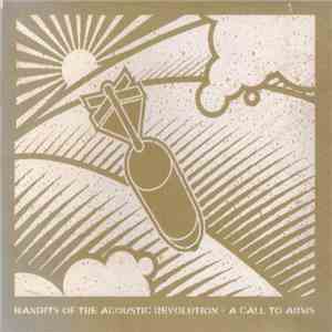 Bandits Of The Acoustic Revolution - A Call To Arms download mp3 flac
