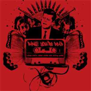 Bang! You're Dead - Cheap Shots, Cheap Chords And Clumsy Words download mp3 flac