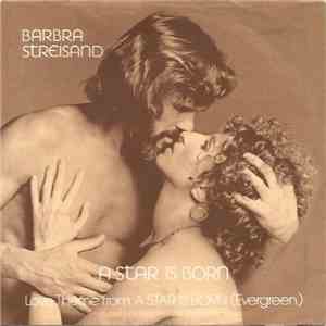 Barbra Streisand - Love Theme From "A Star Is Born" (Evergreen) / I Believe In Love download mp3 flac