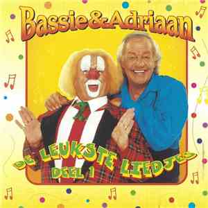 Bassie & Adriaan - De Leukste Liedjes Deel 1 download free