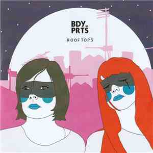 Bdy_Prts - Rooftops download mp3 flac