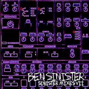 Ben Sinister - Sinister Mixes VII download free