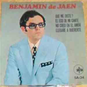 Benjamin De Jaen - Que Me Diste? / El Eco De Mi Cante / No Creo En El Amor / Llegaré A Quererte download mp3 flac