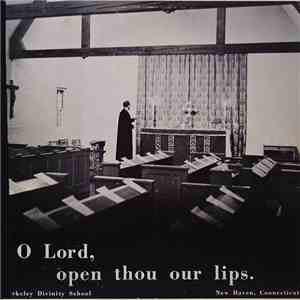 Berkeley Divinity School - O Lord, Open Thou Our Lips. download mp3 flac