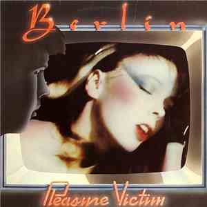 Berlin - Pleasure Victim download mp3 flac