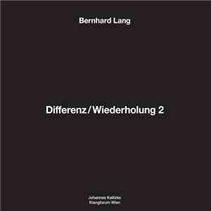 Bernhard Lang - Differenz/Wiederholung 2 download free