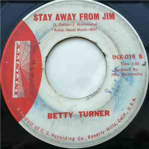 Betty Turner - Yo Yo Love / Stay Away From Jim download mp3 flac