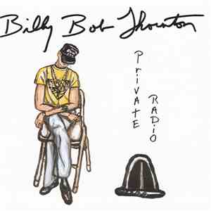 Billy Bob Thornton - Private Radio download mp3 flac