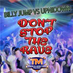 Billy Jump Vs Upnidown - Don't Stop The Rave download mp3 flac