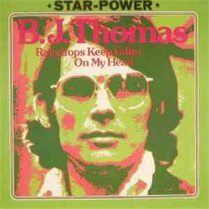 B.J. Thomas - Raindrops Keep Fallin' On My Head download mp3 flac