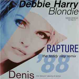 Blondie, Deborah Harry - Rapture '88 download mp3 flac