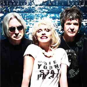 Blondie - What I Heard download mp3 flac