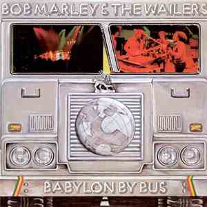 Bob Marley & The Wailers - Babylon By Bus download mp3 flac