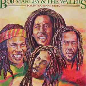 Bob Marley & The Wailers - Bob, Peter, Bunny & Rita download mp3 flac