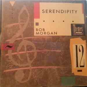 Bob Morgan - Serendipity download mp3 flac