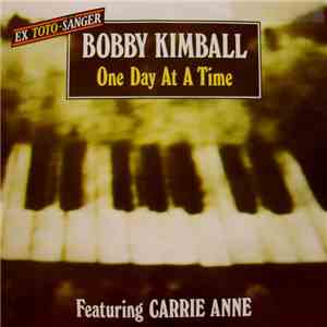 Bobby Kimball Featuring Carrie Anne - One Day At A Time download mp3 flac