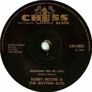 Bobby Moore & The Rhythm Aces - Searching For My Love / Hey, Mr. D.J. download mp3 flac