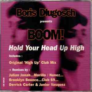 Boris Dlugosch Presents Boom! - Hold Your Head Up High download mp3 flac